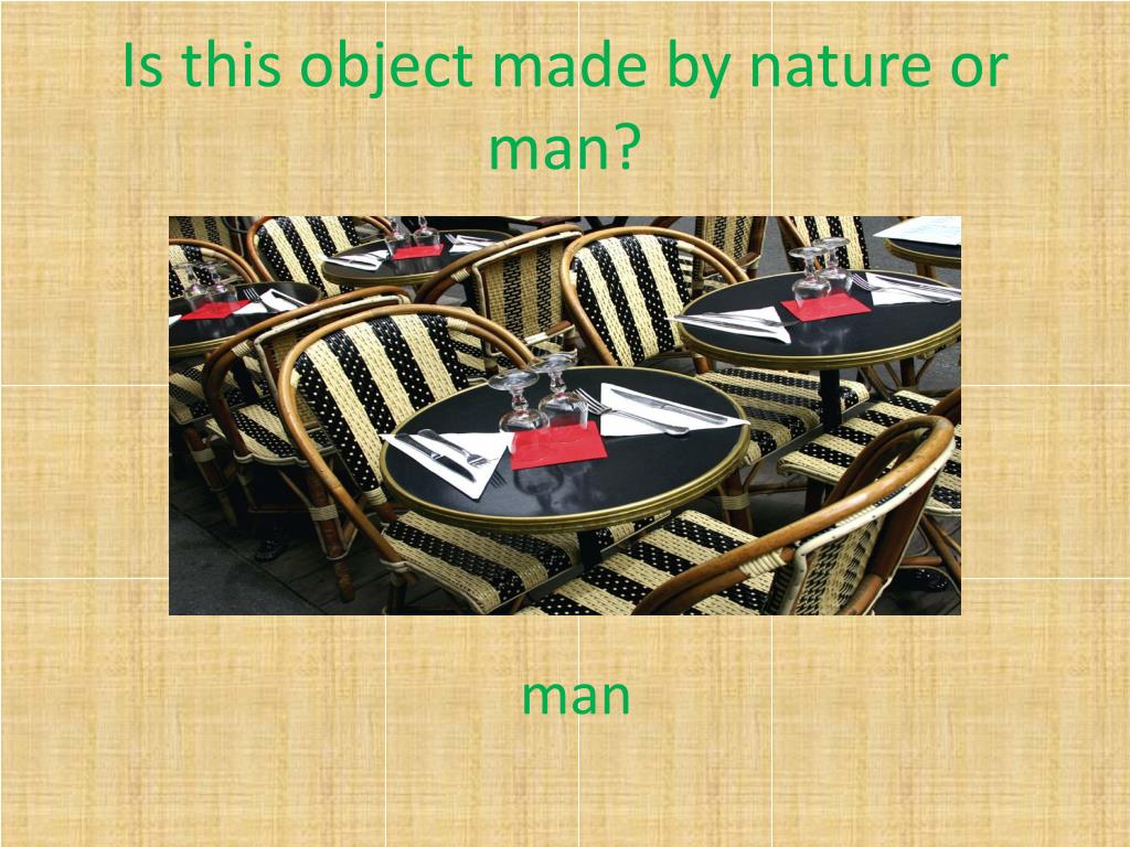 PPT - Natural vs. Man Made PowerPoint Presentation, free download - ID ...